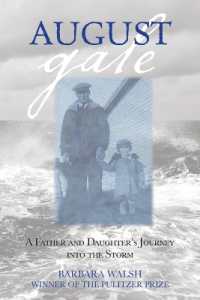 August Gale : A Father and Daughter's Journey into the Storm