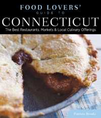 Food Lovers' Guide to® Connecticut : The Best Restaurants, Markets & Local Culinary Offerings (Food Lovers' Series) （4TH）