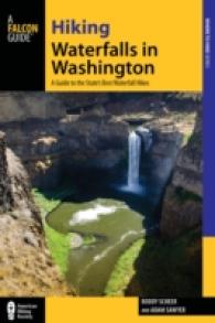 Falcon Guide Hiking Waterfalls in Washington : A Guide to the State's Best Waterfall Hikes (Hiking Waterfalls)