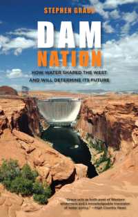 Dam Nation : How Water Shaped the West and Will Determine Its Future