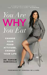 You Are WHY You Eat : Change Your Food Attitude, Change Your Life