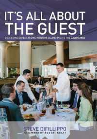 It's All about the Guest : Exceeding Expectations in Business and in Life, the Davio's Way