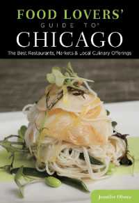 Food Lovers' Guide to® Chicago : The Best Restaurants, Markets & Local Culinary Offerings (Food Lovers' Series) （2ND）
