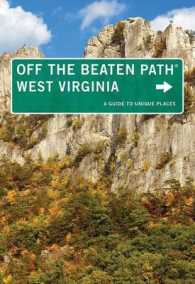 West Virginia Off the Beaten Path® : A Guide to Unique Places (Off the Beaten Path Series)