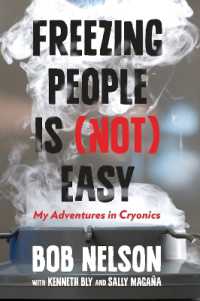 Freezing People Is (Not) Easy : My Adventures in Cryonics