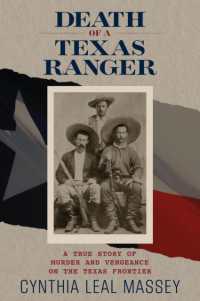 Death of a Texas Ranger : A True Story of Murder and Vengeance on the Texas Frontier