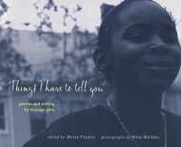 Things I Have to Tell You : Poems and Writing by Teenage Girls