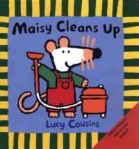 Maisy Cleans Up : (Maisy the Mouse's Cleaning Adventure - a Picture Book on Helping & Friendship for Toddlers, Preschoolers, and Kids Ages 3-7) (Maisy)