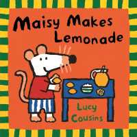 Maisy Makes Lemonade : (Maisy the Mouse's Lemonade Stand - a Summer Friendship Story for Toddlers, Preschoolers, and Kids Ages 3 -7) (Maisy)