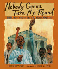 Nobody Gonna Turn Me 'round : Stories and Songs of the Civil Rights Movement