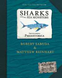 『SHARKS　海の怪獣たち』（エンサイクロペディア太古の世界２）（原書）<br>Encyclopedia Prehistorica Sharks and Other Sea Monsters Pop-Up (Encyclopedia Prehistorica)
