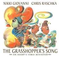 The Grasshopper's Song : An Aesop's Fable Revisited