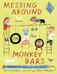 Messing around on the Monkey Bars : and Other School Poems for Two Voices