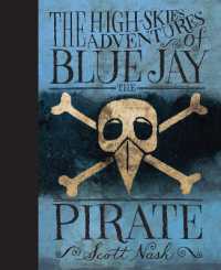 The High-Skies Adventures of Blue Jay the Pirate