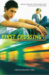 First Crossing : Stories about Teen Immigrants