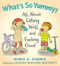 What's So Yummy? : All about Eating Well and Feeling Good (Let's Talk about You and Me)