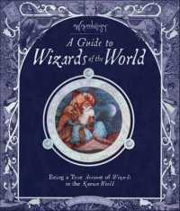 Wizardology : A Guide to Wizards of the World (Ologies) （GMC HAR/CR）
