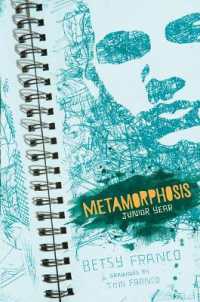 Metamorphosis : Junior Year