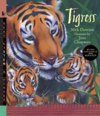 Tigress with Audio : Read, Listen, & Wonder (Read, Listen, & Wonder)