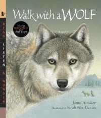 Walk with a Wolf with Audio : Read， Listen， & Wonder (Read， Listen， & Wonder)