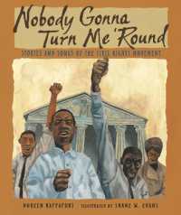Nobody Gonna Turn Me 'Round : Stories and Songs of the Civil Rights Movement