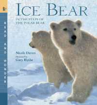 Ice Bear: In the Steps of the Polar Bear : Read and Wonder (Read and Wonder)