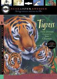 Tigress with Audio, Peggable : Read, Listen, & Wonder (Read, Listen, & Wonder)