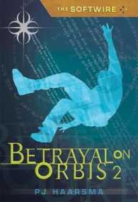 Betrayal on Orbis (Softwire) （Reprint）