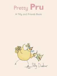 ポリー・ダンバー作『おしゃれなプルー』（原書）<br>Pretty Pru : A Tilly and Friends Book (Tilly and Friends)