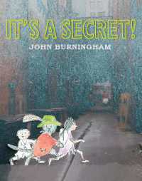 ジョン・バーニンガム作『ひみつだから！』（原書）<br>It's a Secret