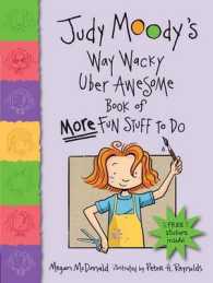 Judy Moody's Way Wacky Uber Awesome Book of More Fun Stuff to Do (Judy Moody) （ACT）