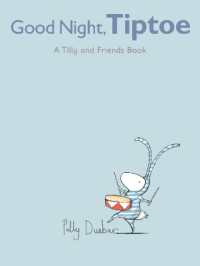 Good Night, Tiptoe : A Tilly and Friends Book (Tilly and Friends)