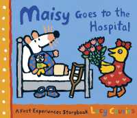 Maisy Goes to the Hospital : A Maisy First Experience Book (Maisy First Experiences)