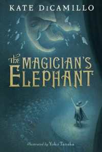 The Magician's Elephant : (A Tale of Orphans, Fortune Tellers, Magic, and Mystery - an Illustrated Middle-Grade Fiction Novel for Kids Ages 8-13 in Grades 3-7)