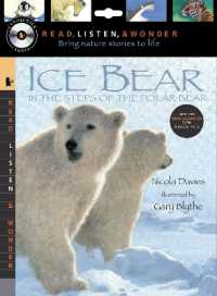 Ice Bear: In the Steps of the Polar Bear with Audio : Read, Listen, & Wonder: Peggable (Read, Listen, & Wonder)