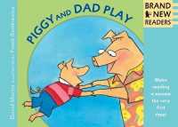 Piggy and Dad Play (Brand New Readers) （BIG）