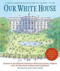 Our White House : Looking In, Looking Out
