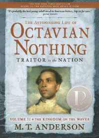 The Astonishing Life of Octavian Nothing, Traitor to the Nation, Volume II : The Kingdom on the Waves