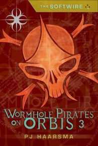 Wormhole Pirates on Orbis (The Softwire) （1ST）