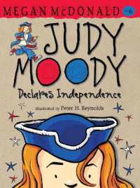 Judy Moody Declares Independence (Judy Moody)
