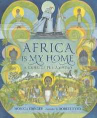 Africa Is My Home : A Child of the Amistad