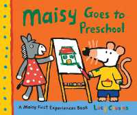 Maisy Goes to Preschool : A Maisy First Experiences Book (Maisy First Experiences)