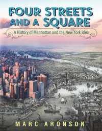 Four Streets and a Square: a History of Manhattan and the New York Idea