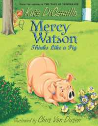 Mercy Watson Thinks Like a Pig (Mercy Watson)
