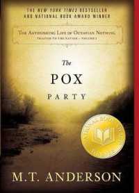 The Astonishing Life of Octavian Nothing, Traitor to the Nation : The Pox Party (Astonishing Life of Octavian Nothing) 〈1〉 （Reprint）
