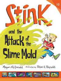 Stink and the Attack of the Slime Mold (Stink)
