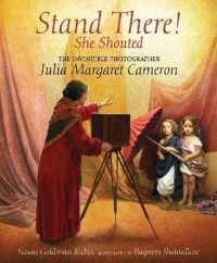 Stand There! She Shouted : The Invincible Photographer Julia Margaret Cameron