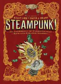 Steampunk! an Anthology of Fantastically Rich and Strange Stories