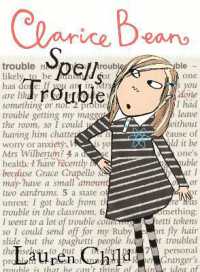 Clarice Bean Spells Trouble (Clarice Bean)
