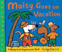 Maisy Goes on Vacation : A Maisy First Experiences Book (Maisy the Mouse's Seaside Adventure - a Travel Storybook for Toddlers, Preschoolers, and Kids Ages 3-7) (Maisy First Experiences)